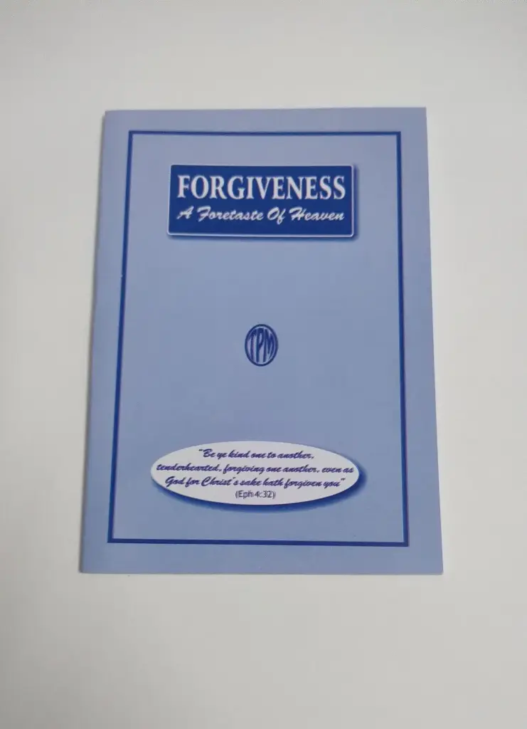 Forgiveness (A foretaste of Heaven | Christian Doctrine Book